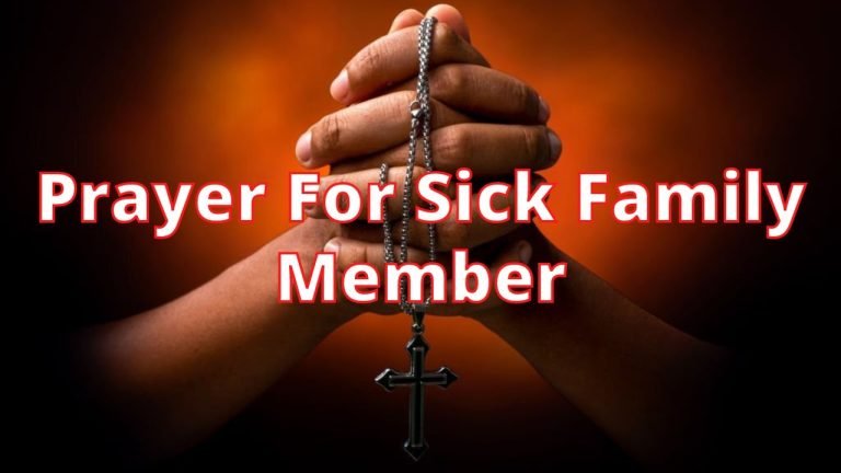 Powerful Prayers for Healing a Sick Family Member