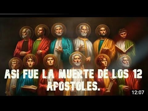 The 12 Apostles of Jesus: How They Died