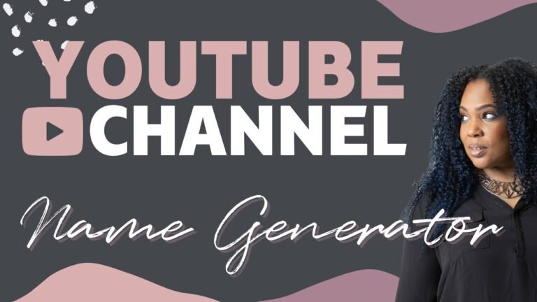 5 Best Tools for Generating YouTube Channel Names