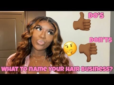 The Ultimate Guide to Choosing the Perfect Name for Your Hair Business