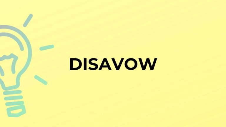 Understanding the Meaning of Disavow