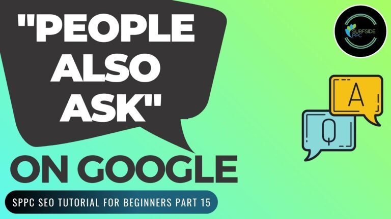 Unlocking the Potential of Google's People Also Ask Feature
