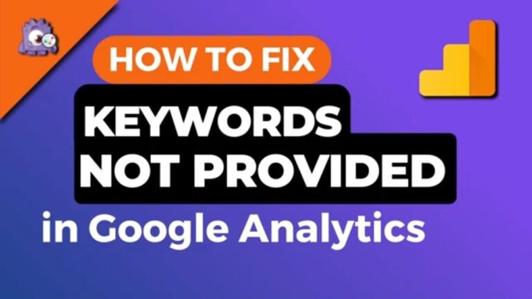 Unlocking the Power of Google Analytics: Solving the Mystery of 'Not Provided' Keywords