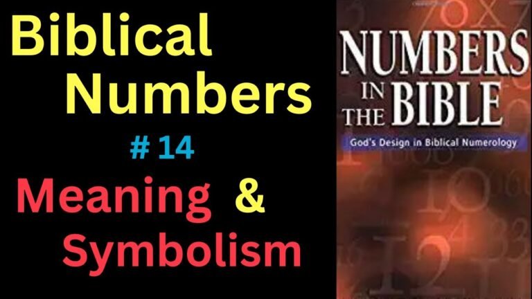 Unlocking the Biblical Significance of the Number 14