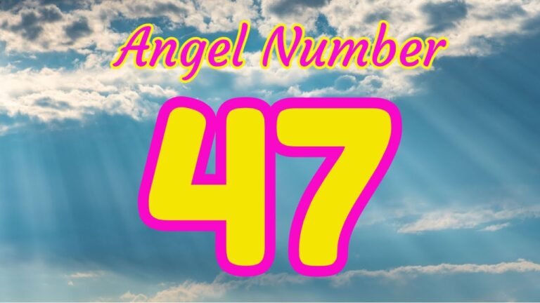 Unlocking the Meaning of the 47 Angel Number