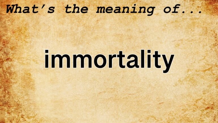 Understanding the Definition of Immortality