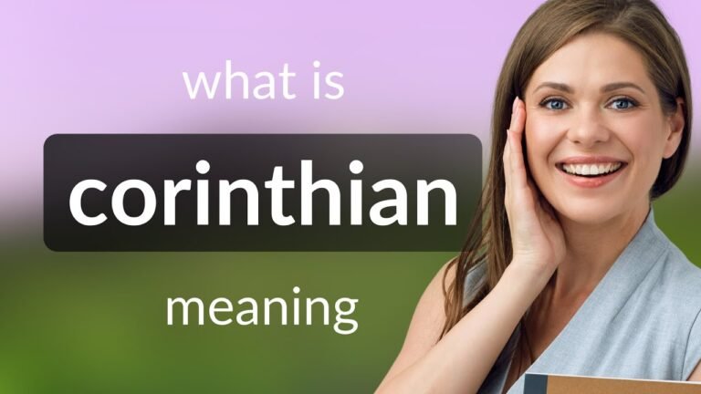 Understanding Corinthian: Definition and Significance