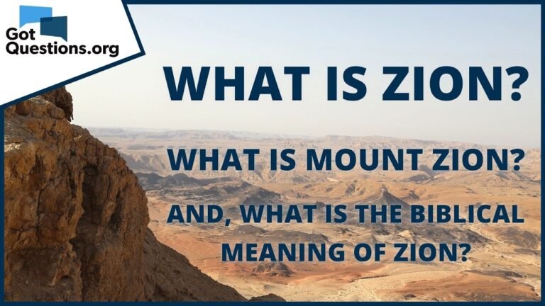 Understanding the Biblical Definition of Zion