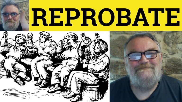 Understanding Reprobates: A Comprehensive Definition