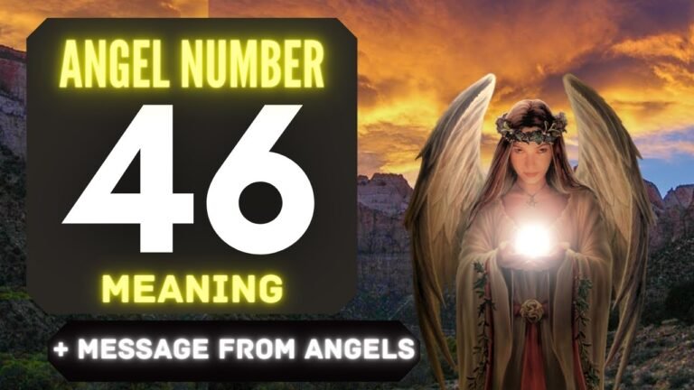 Understanding the Significance of the 46 Angel Number