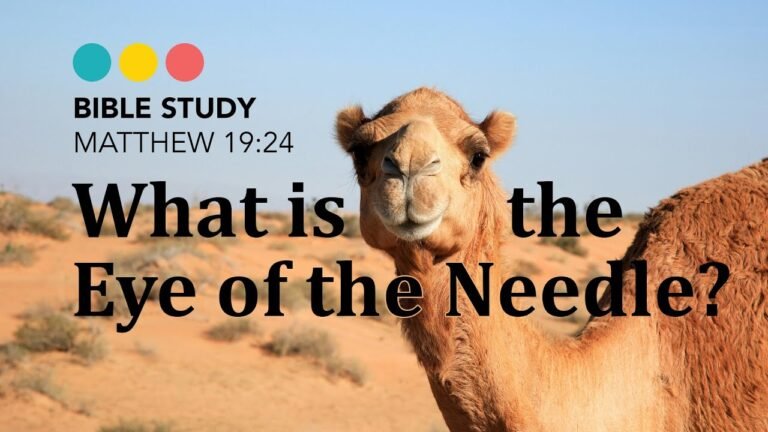 Understanding the Eye of the Needle Scripture