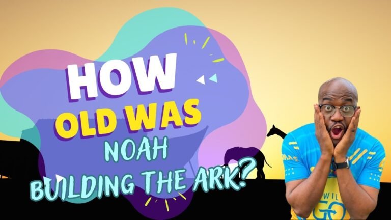 The Age of Noah Explained