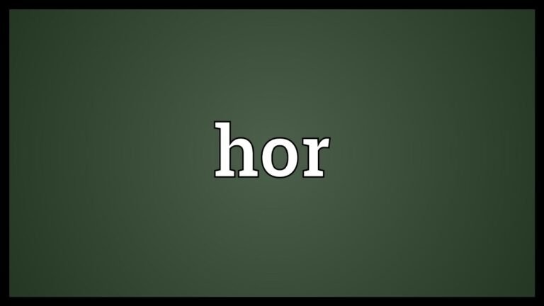 Understanding the Concept of a Hor