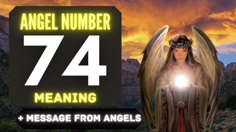 Unlocking the Meaning of 74 Angel Number: A Guide to Spiritual Insight