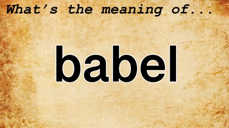 Understanding Babel: A Comprehensive Definition