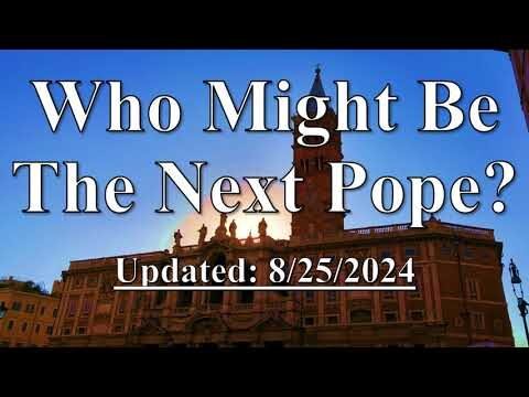 The Future of the Papacy: Who Will Be the Next Pope?