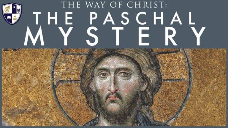 Understanding the Paschal Mystery