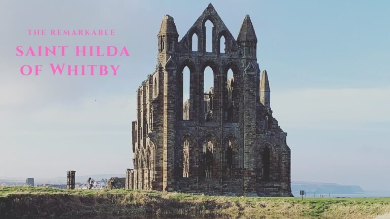 The Legacy of Saint Hilda of Whitby