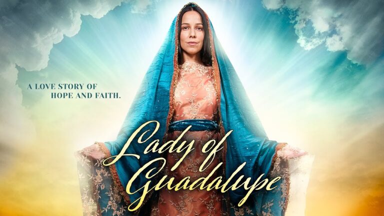 The Lady of Guadalupe: A Cinematic Journey